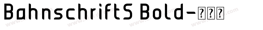 BahnschriftS Bold字体转换